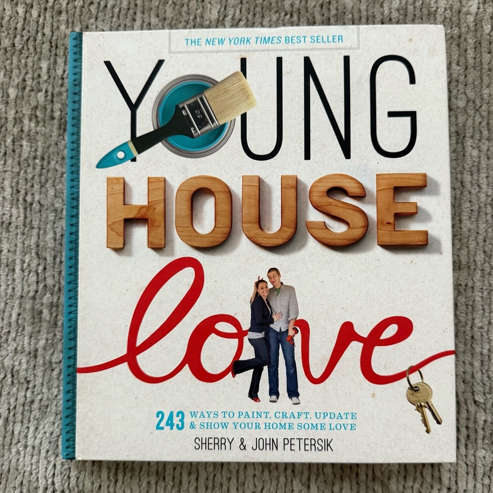 Young House Love Book by Sherry & John Petersik DIY Home Decor